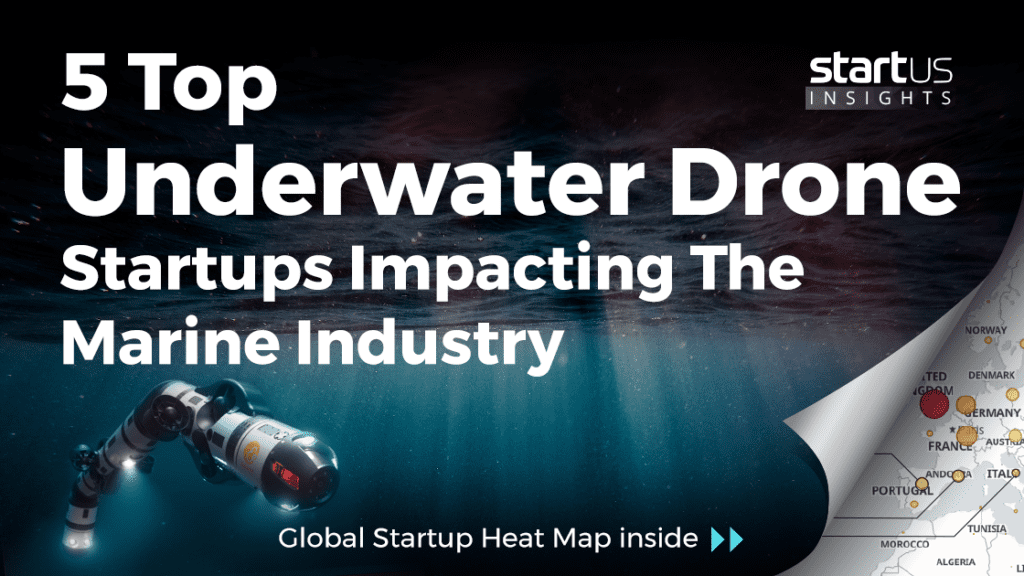 Underwater Drones Startups Marinetech Sharedimg Startus Insights Noresize.png